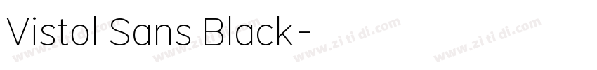 Vistol Sans Black字体转换